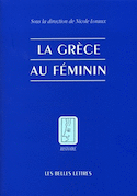 Grèce au féminin (La) [nouvelle édition]